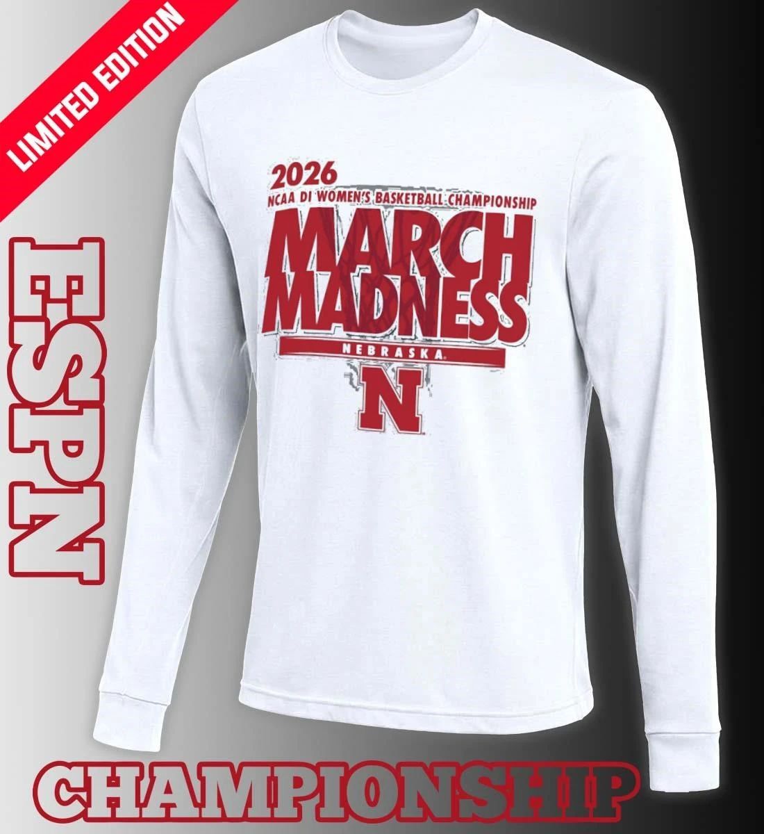 Nebraska Women’s Basketball Single Team 2026 NCAA March Madness Shirt