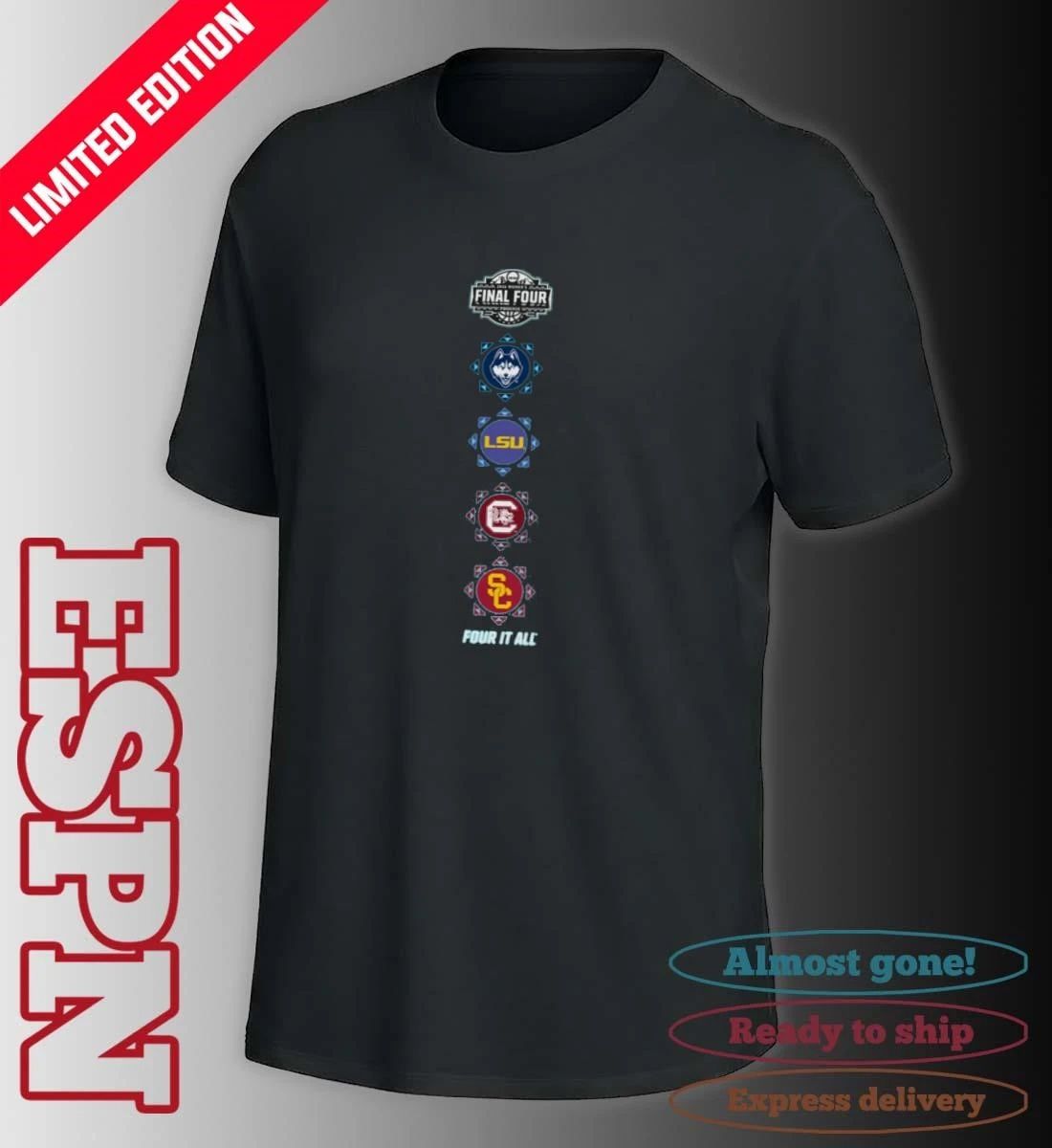 Four It All 2026 NCAA Women’s Final Four 4 Teams Shirt