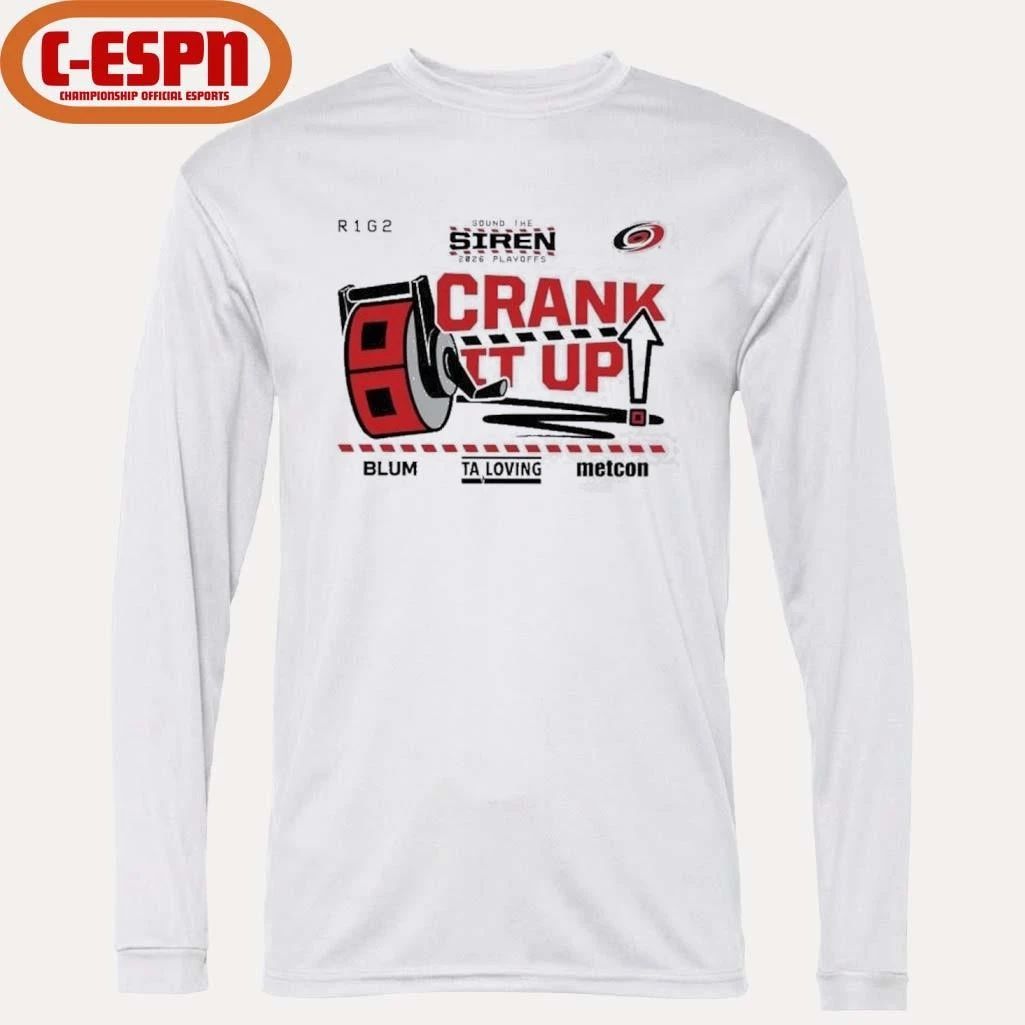 Carolina Hurricanes Crank It Up 2026 Playoffs Game 2 Shirt