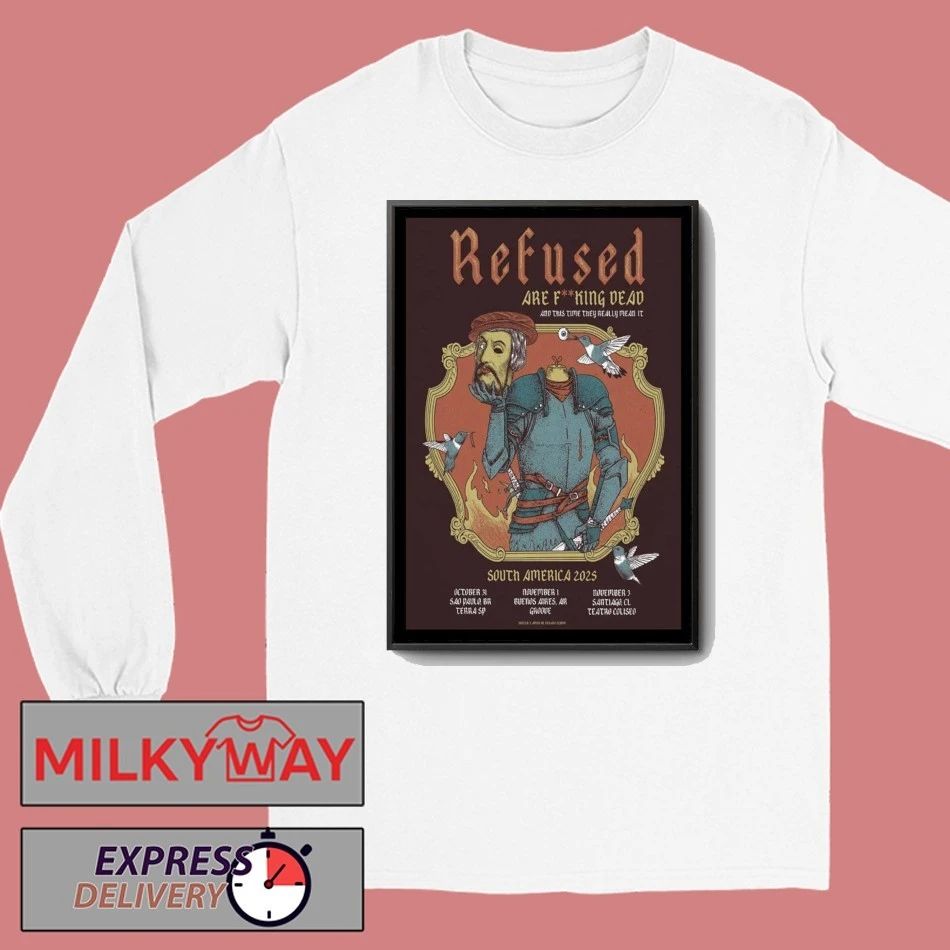 Refused Live Show South America Tour 2025 Poster shirt