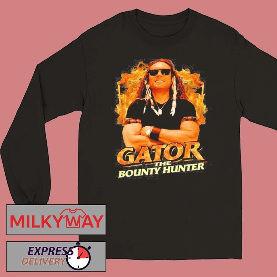 Gator the Bounty Hunter 2026 Shirt