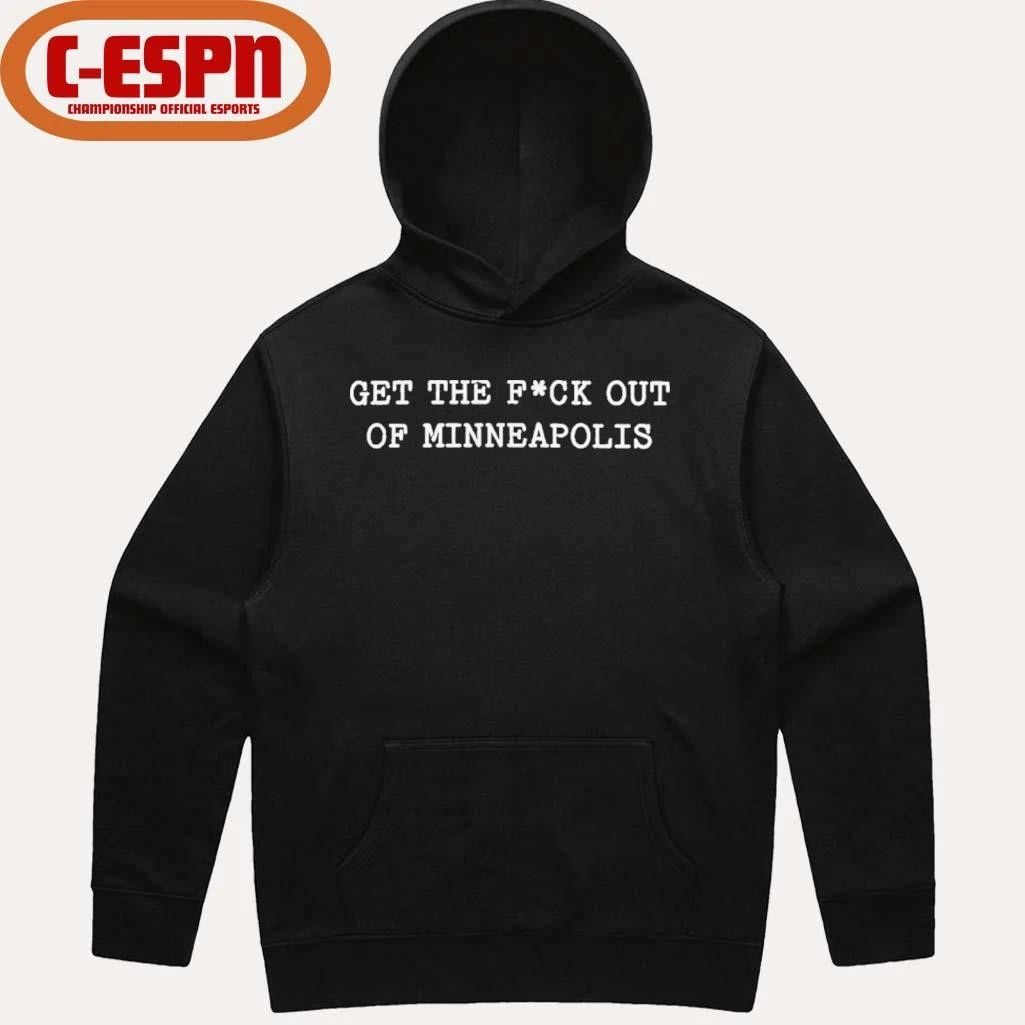 Get the fuck out of Minneapolis 2026 Shirt