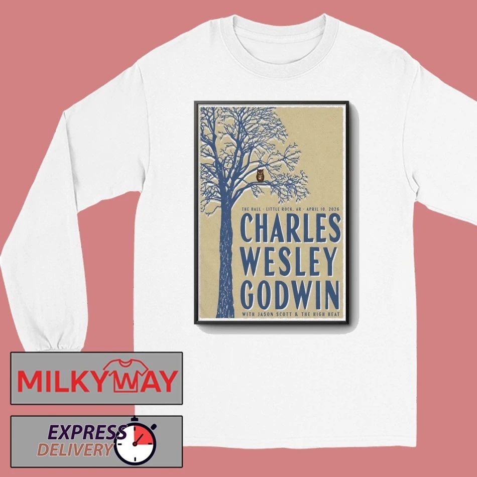 Charles Wesley Godwin April 10 2026 In Little Rock AR Poster shirt