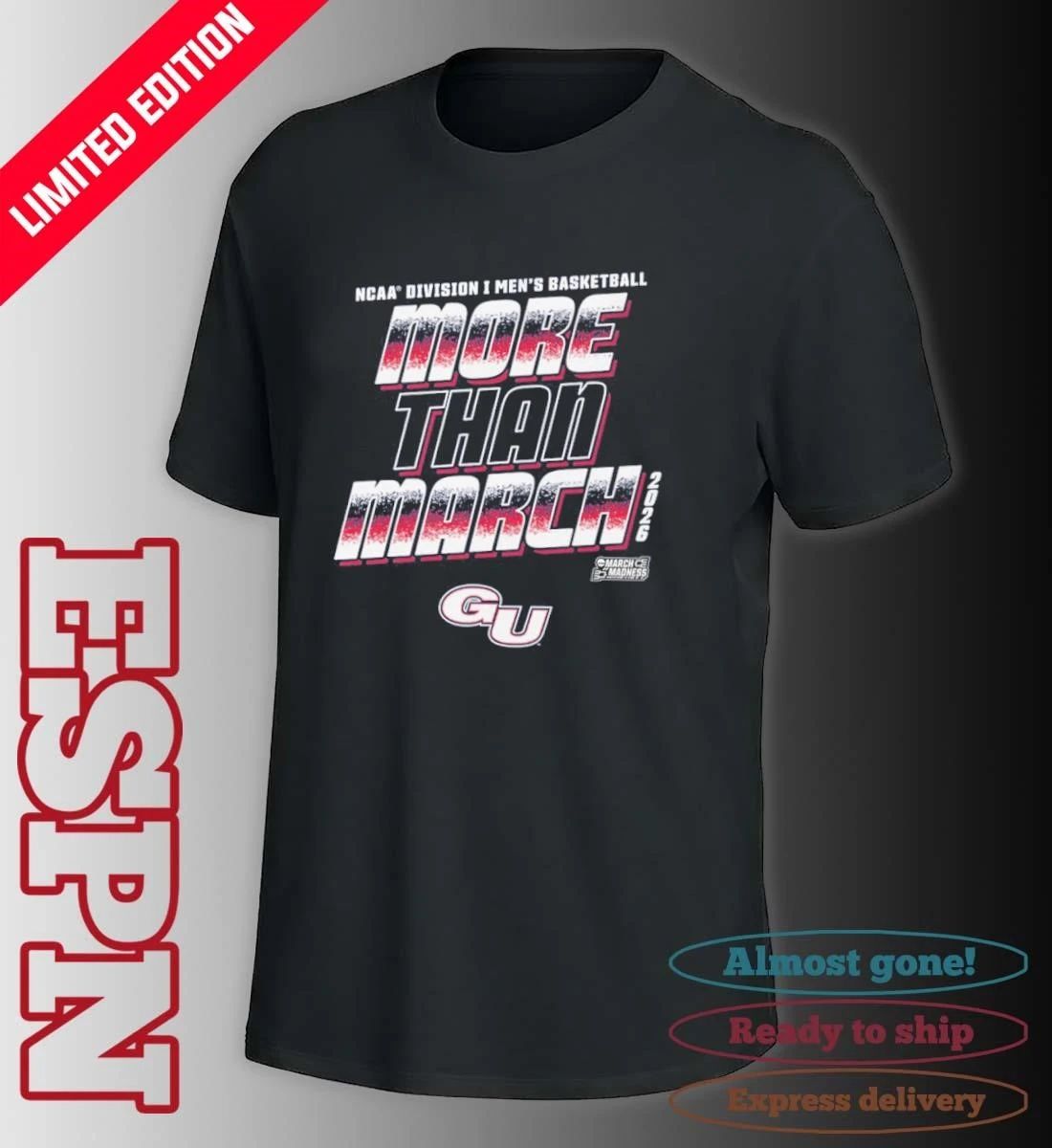 Gonzaga Men’s Basketball More Than March 2026 Shirt