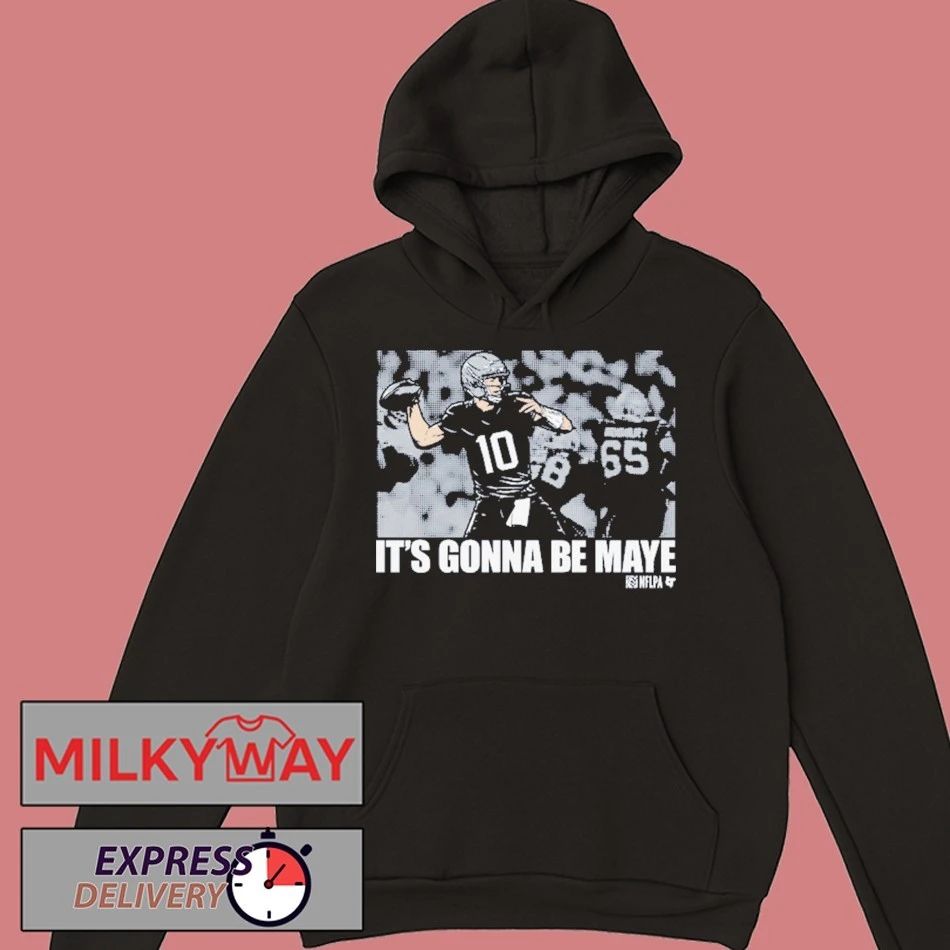 Drake Maye It’s Gonna Be Maye shirt