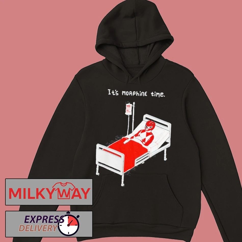 It’s Morphine Time Parody Power Rangers Shirt