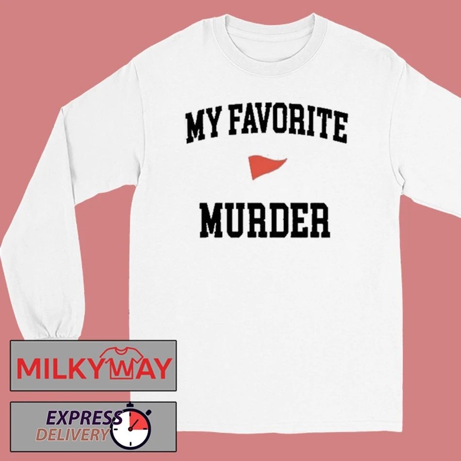 My Favorite Murder Collegiate shirt