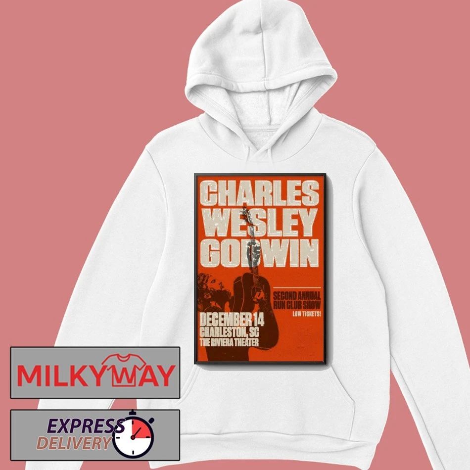 Charles Wesley Godwin 12.14.2025 Charleston SC Poster shirt
