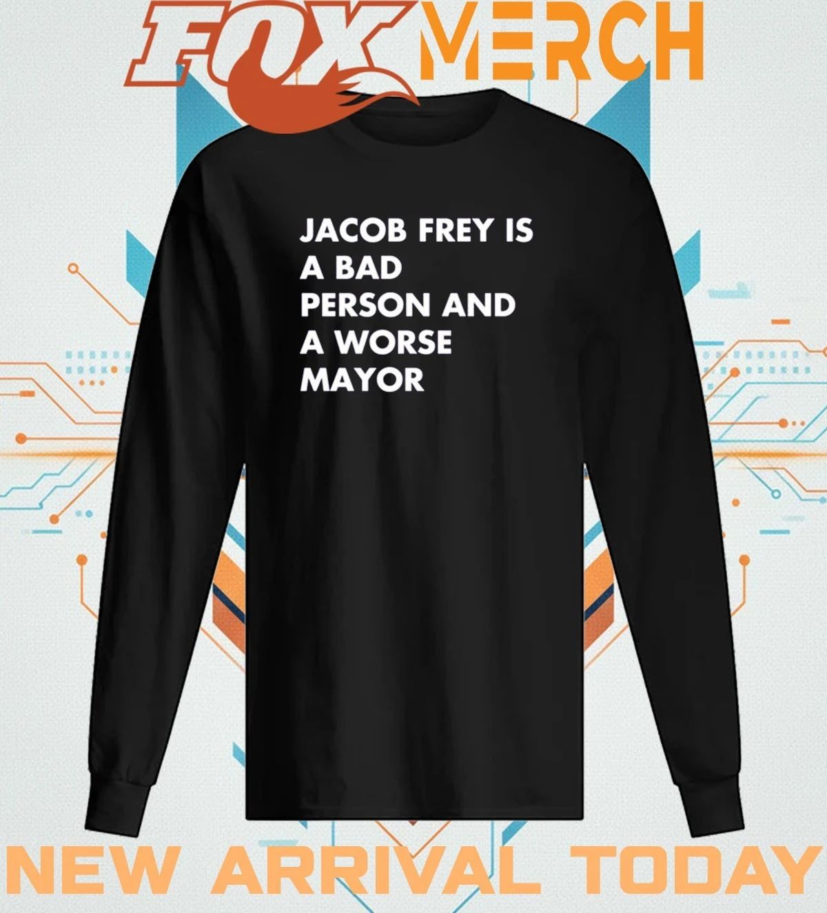 Jacob Frey is a bad person and a worse mayor t-shirt