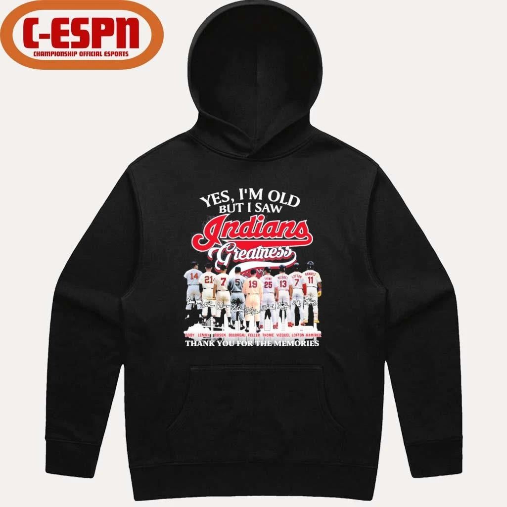 Yes, I’m Old But I Saw Cleveland Indians Greatness For Fan T-Shirt