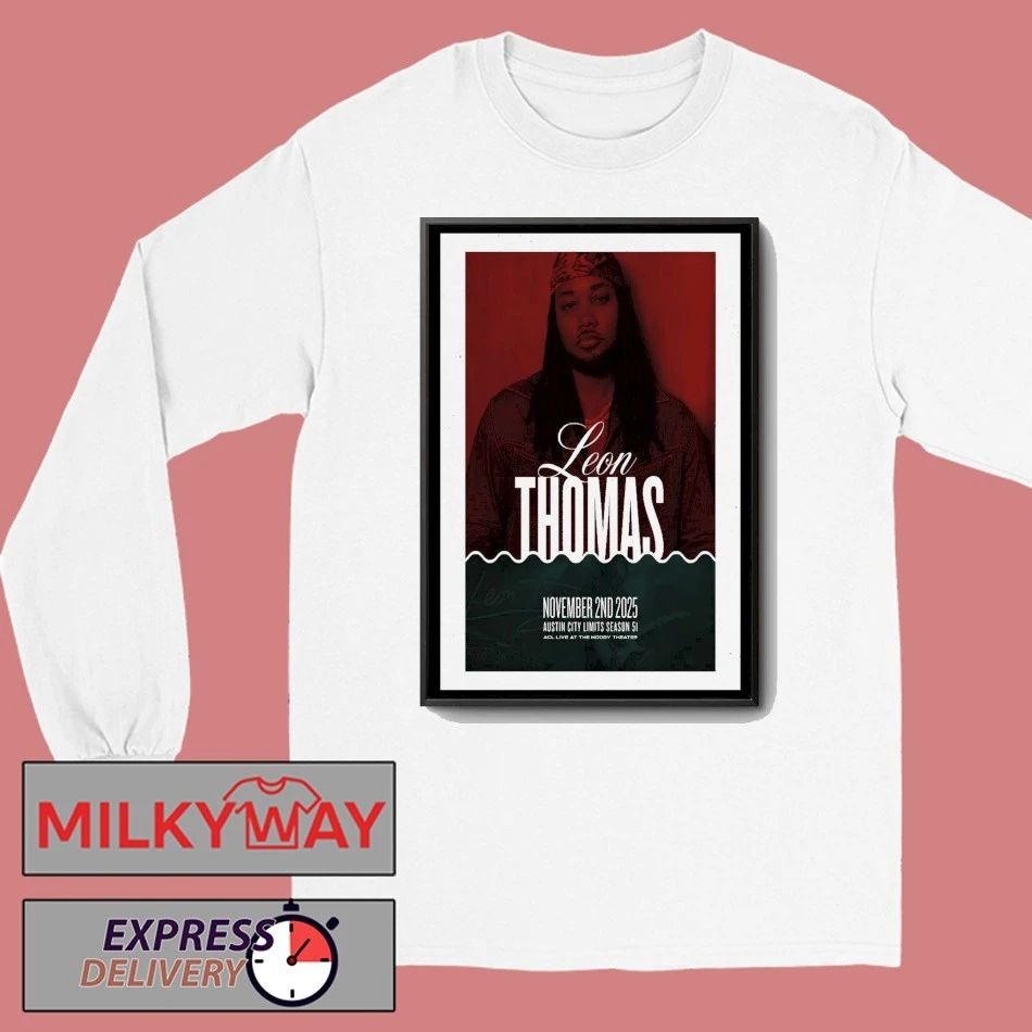 Leon Thomas Austin, Texas Tour Nov 02 2025 Poster shirt