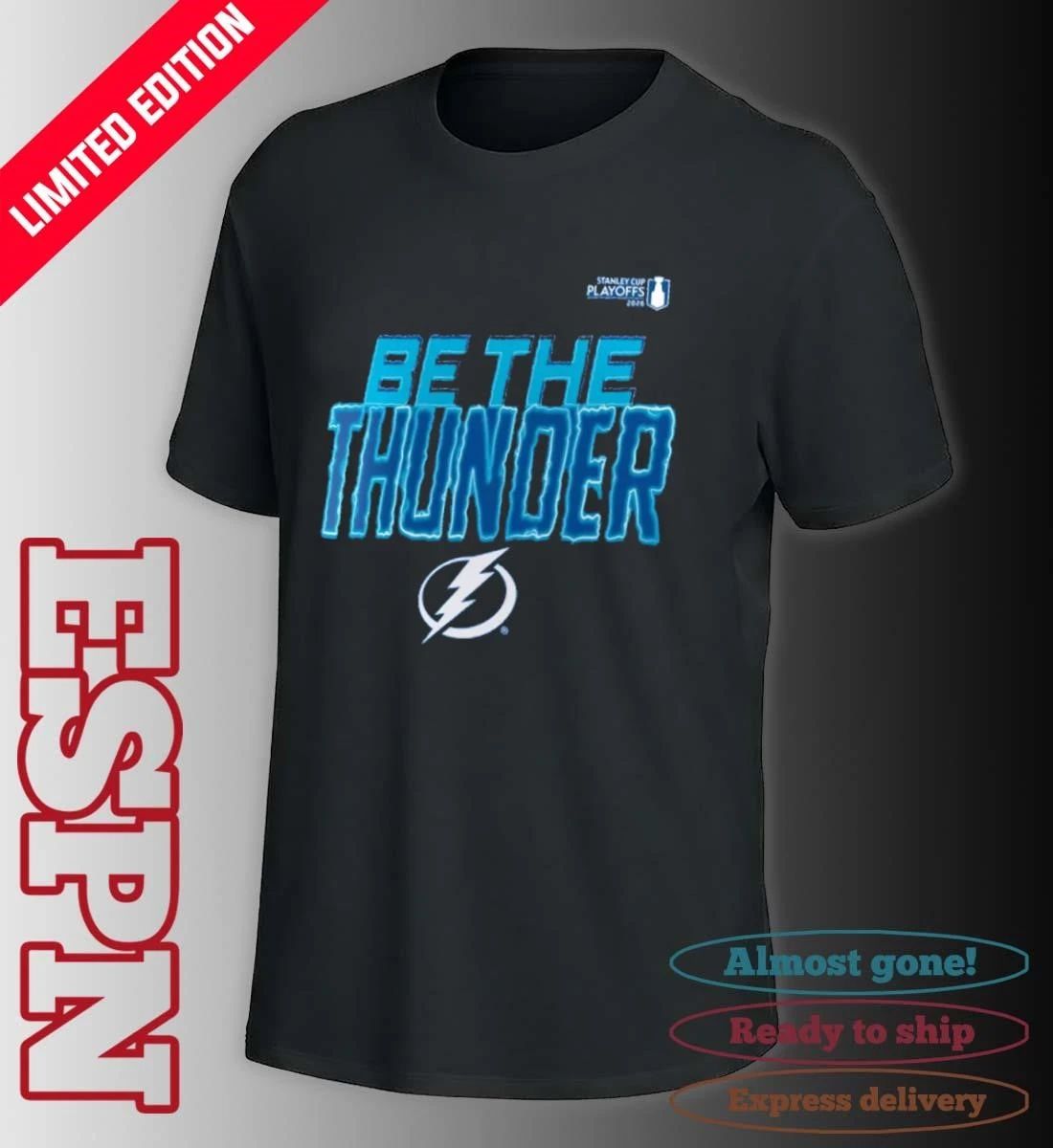 Tampa Bay Lightning Be The Thunder 2026 NHL Playoffs Slogan Shirt