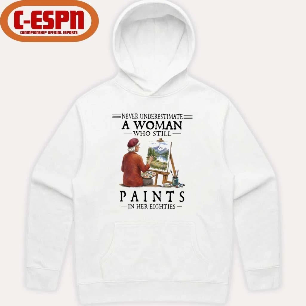 Never Underestimate A Woman Who Still Paints In Her Eighties Classic T-Shirt