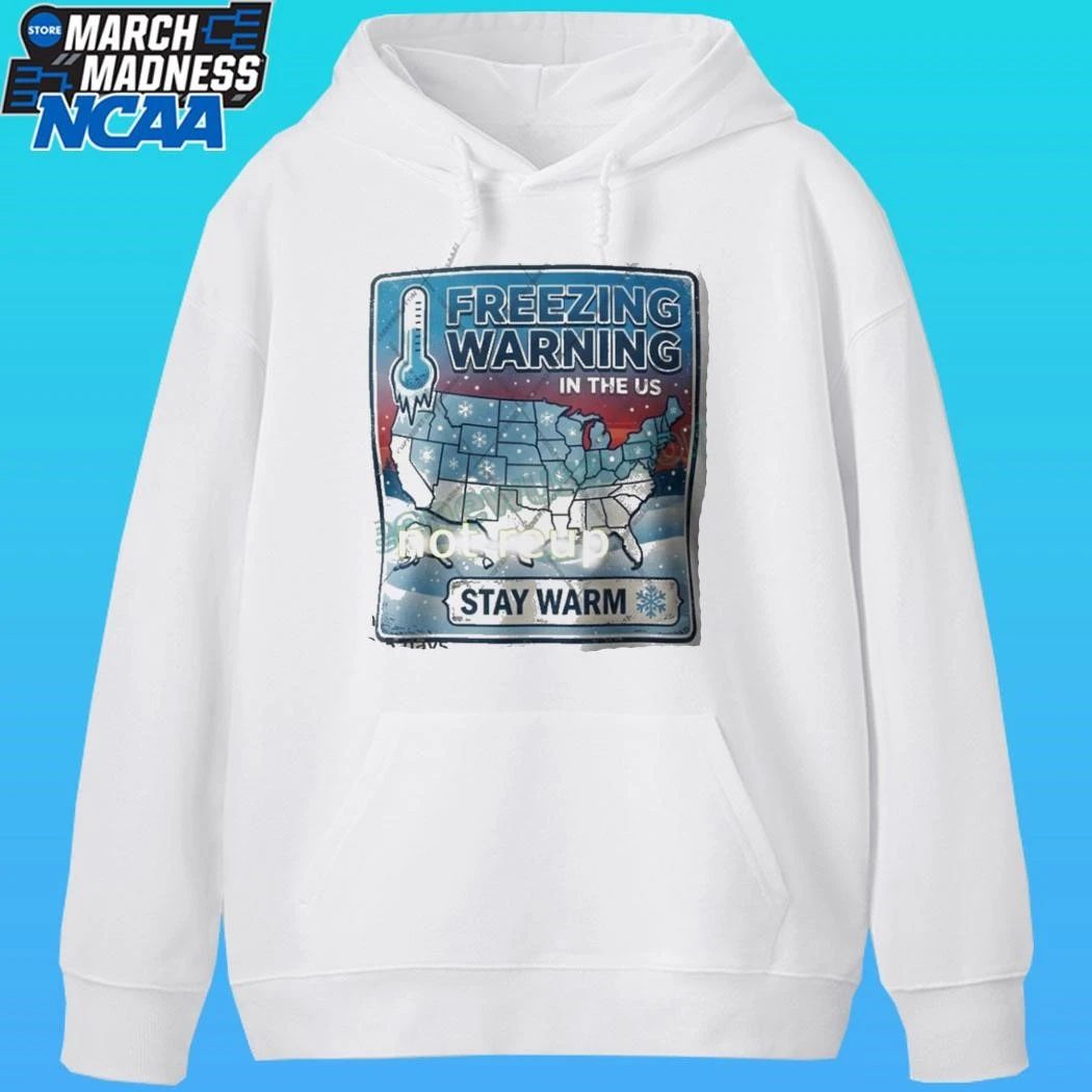 Freezing Warning In The Us Stay Warm Shirt