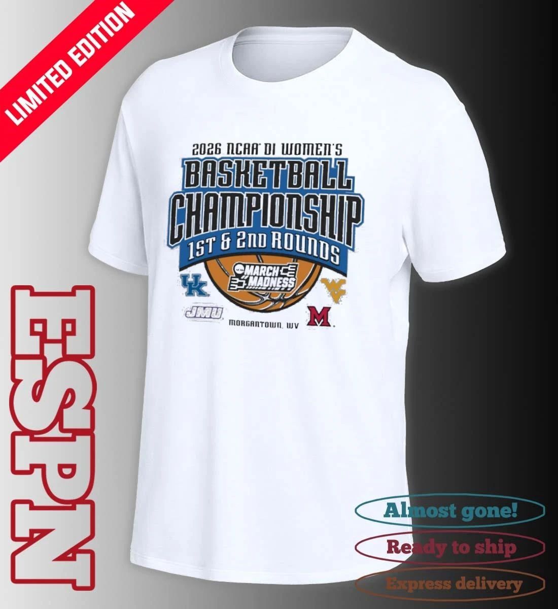 2026 NCAA DI Women’s Basketball 1st, 2nd Rounds – Morgantown, WV Shirt