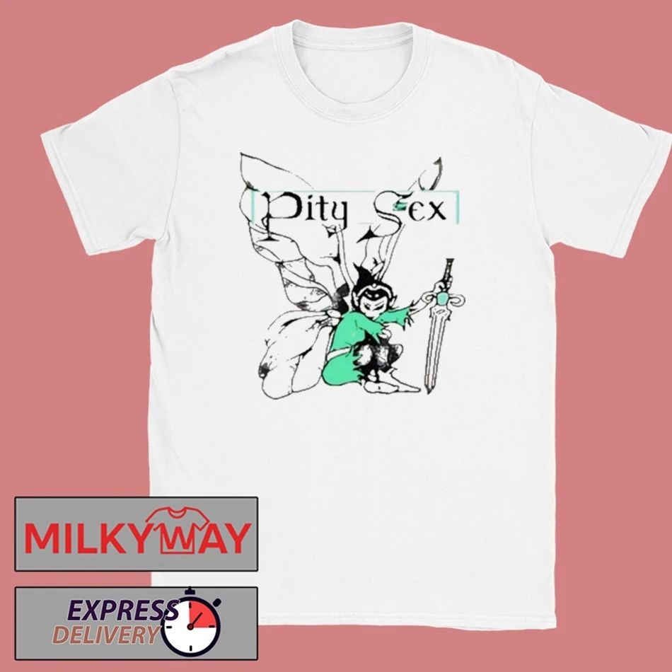 Pity Sex Fairy 2025 New shirt