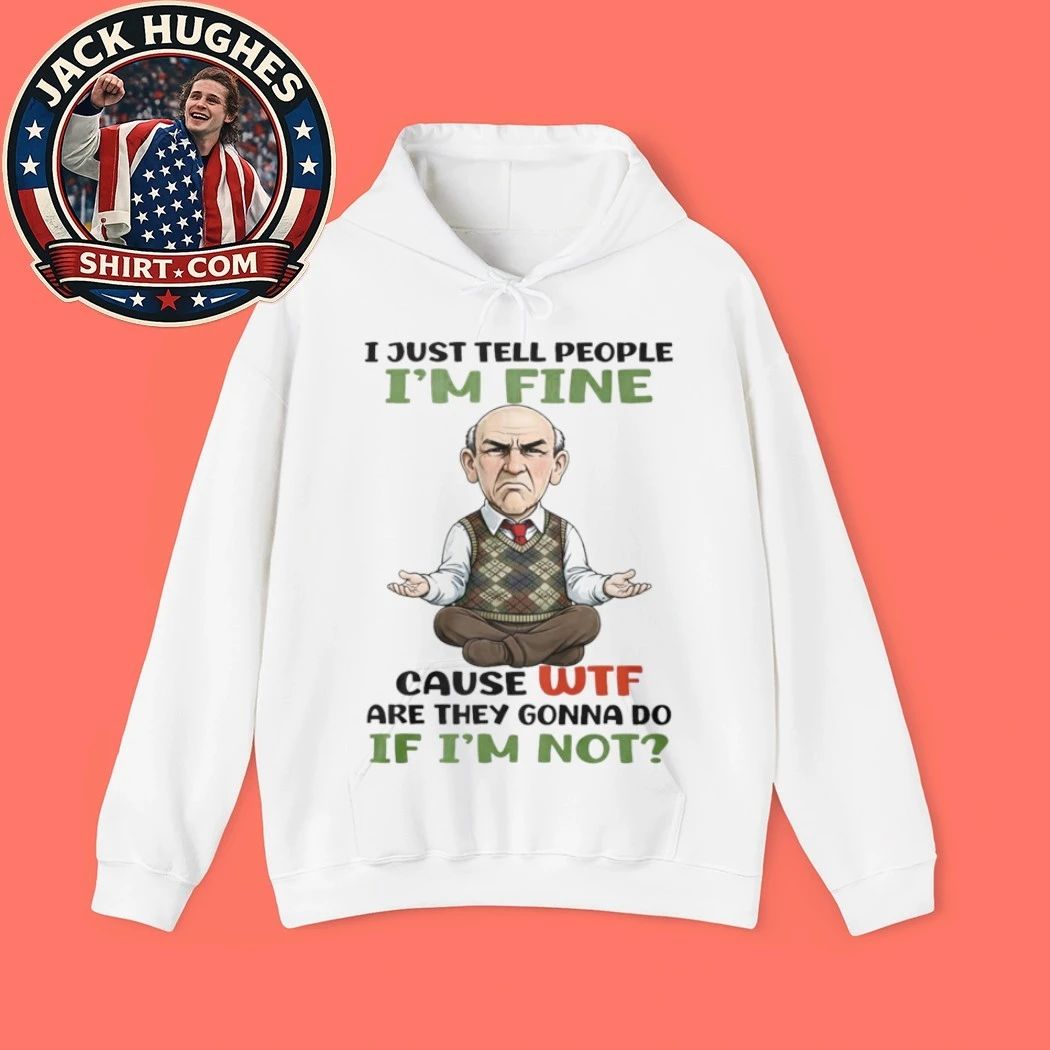 Funny Grumpy Old Man Im Fine Meditation Sarcastic Father Day Gift Shirt