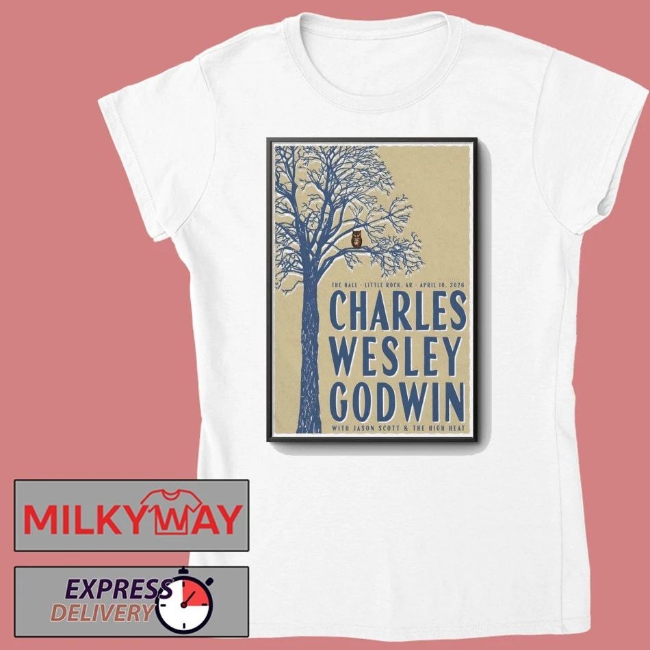Charles Wesley Godwin April 10 2026 In Little Rock AR Poster shirt