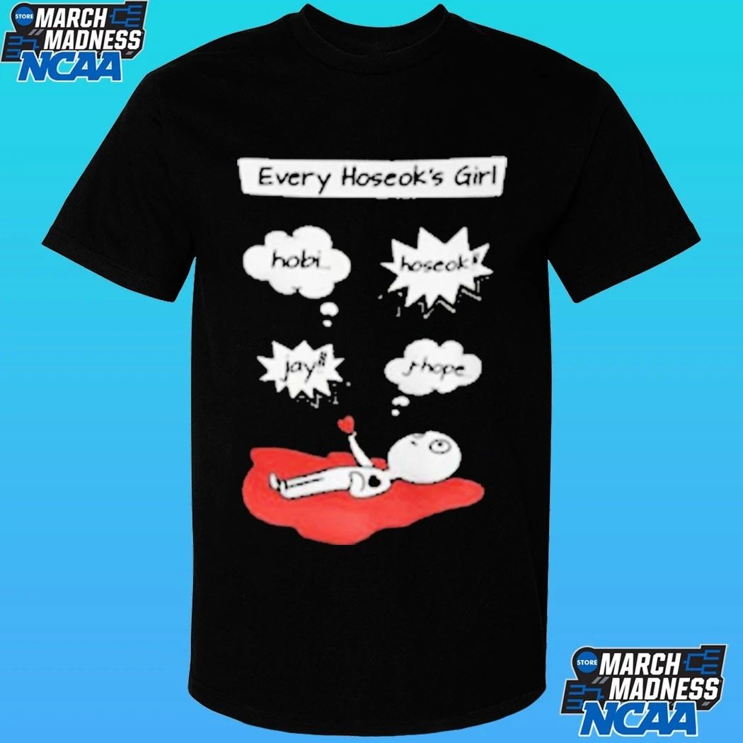 Every Hoseok’s Girl Hobi Hoseok Jay J Hope Shirt