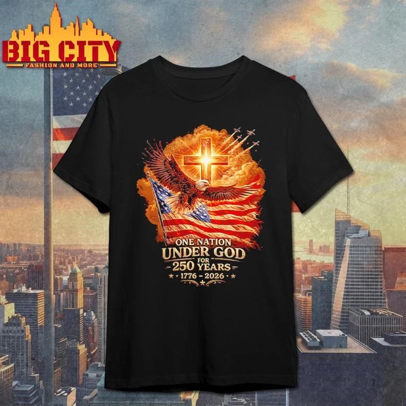 One Nation Under God For 250 Years 1776 2026 Graphic Shirt