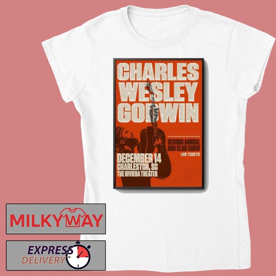 Charles Wesley Godwin 12.14.2025 Charleston SC Poster shirt