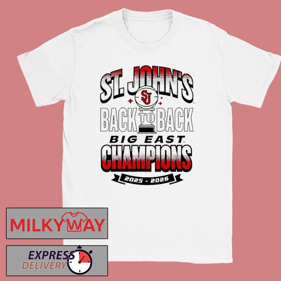 St Johns Red Storm Back To Back Big East Champions 2025 2026 Shirt