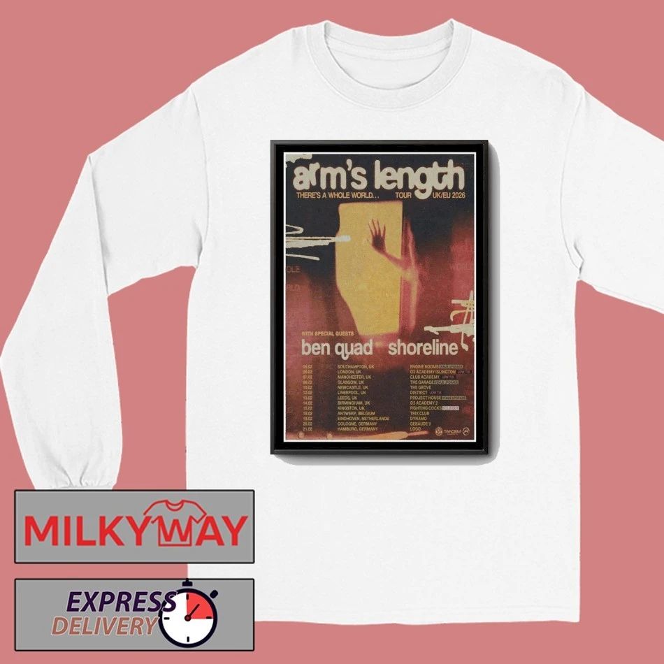Arm’s Length There’s A Whole World Tour UK EU 2026 Poster shirt