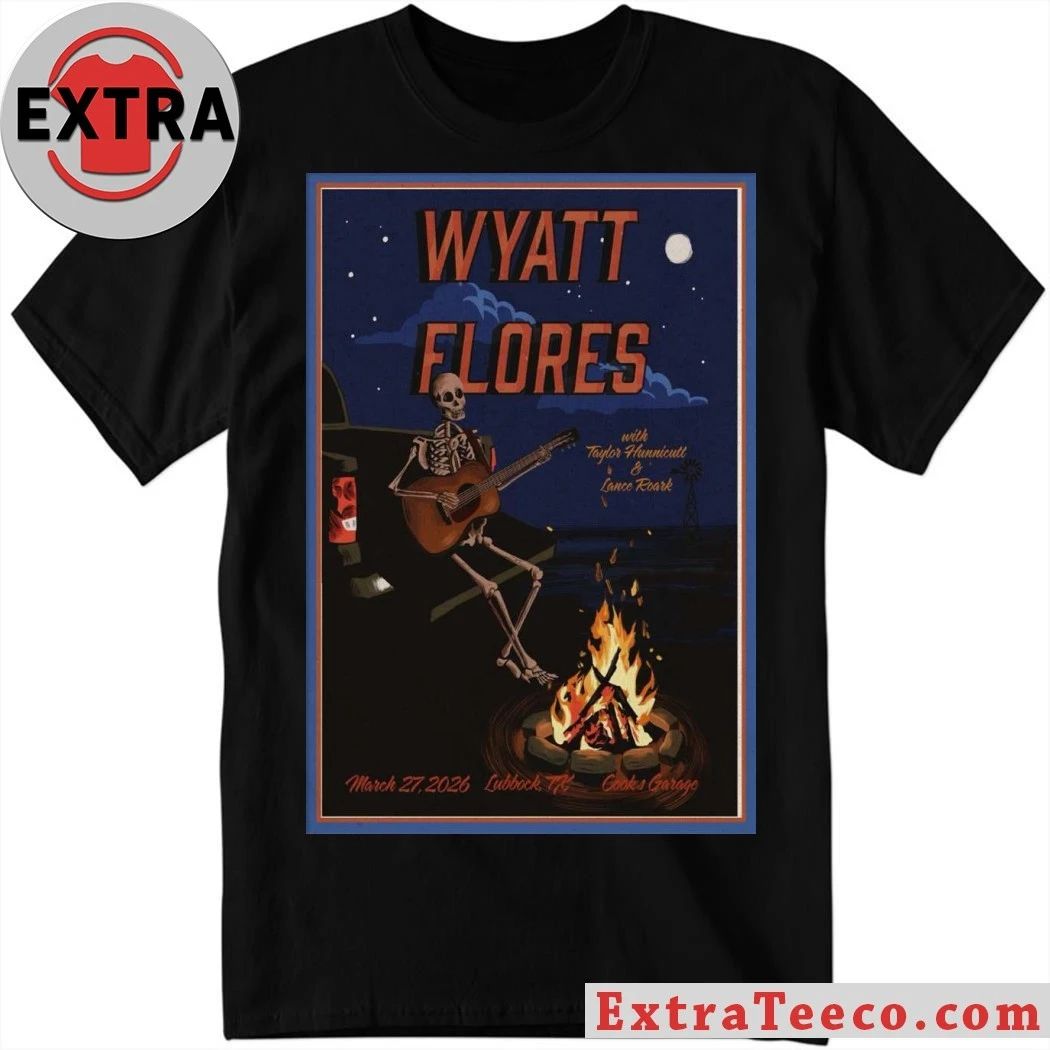 March 27 2026 Wyatt Flores Lubbock Concert Poster Shirt