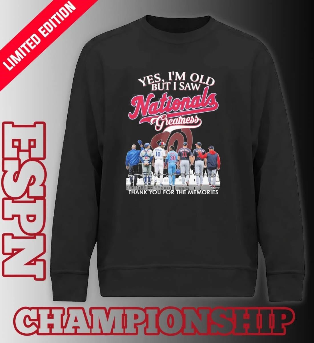 Yes, I’m Old But I Saw Washington Nationals Legends Greatness T-Shirt