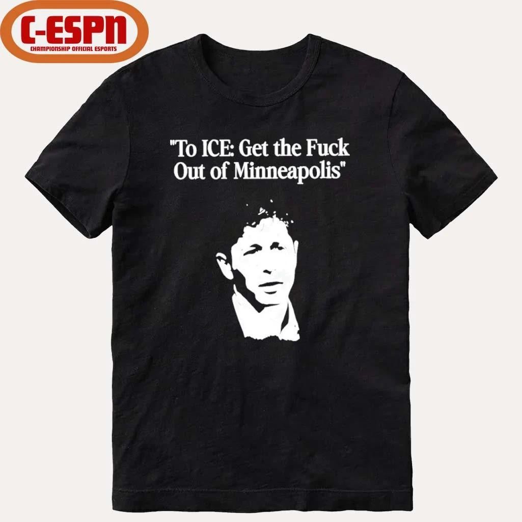 Minnesota Mayor ICE Get the Fuck Out of Minneapolis shirt