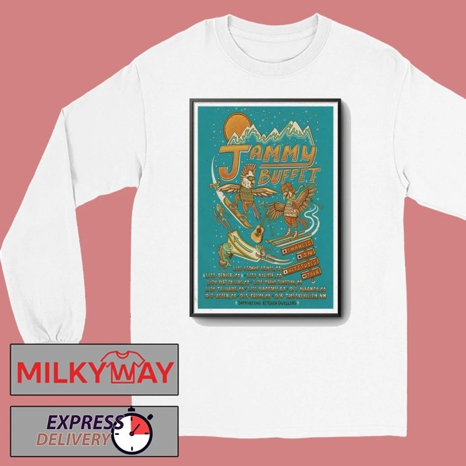 Jammy Buffet Changes In Alttudes Tour 26 Poster shirt