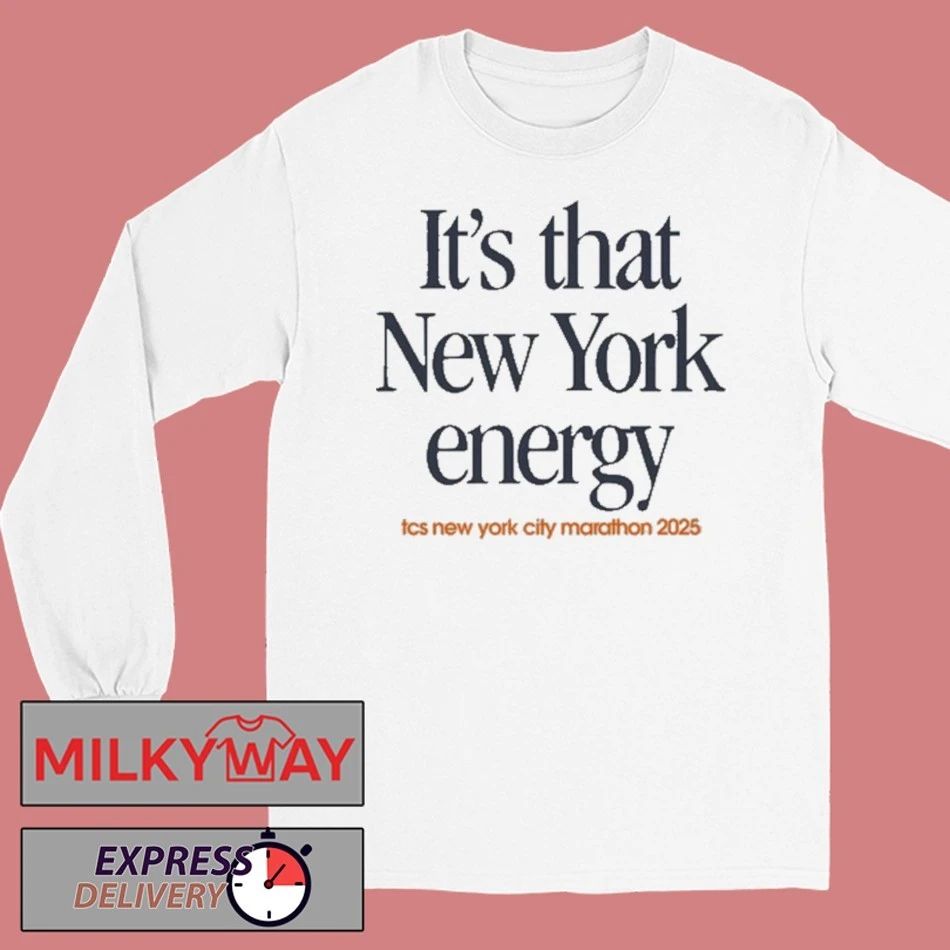 It’s That New York Energy Marathon 2025 T-Shirt