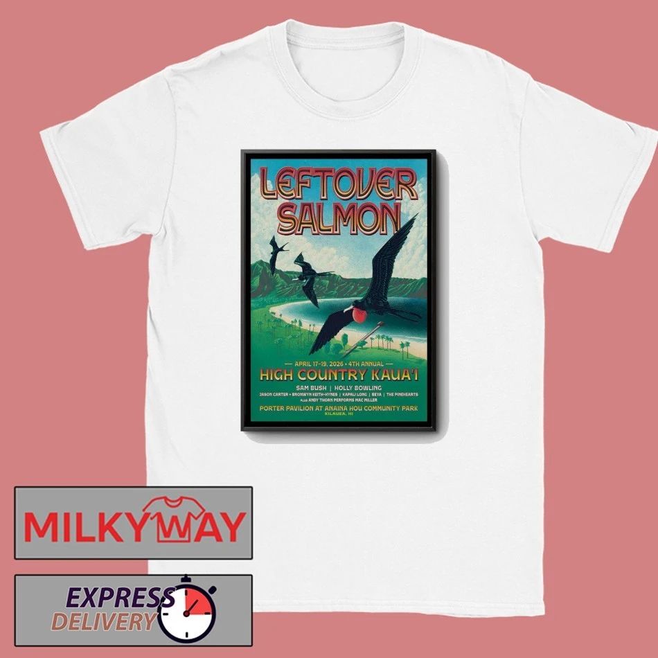 Leftover Salmon Kilauea HI 4 17-4 19 2026 Poster shirt
