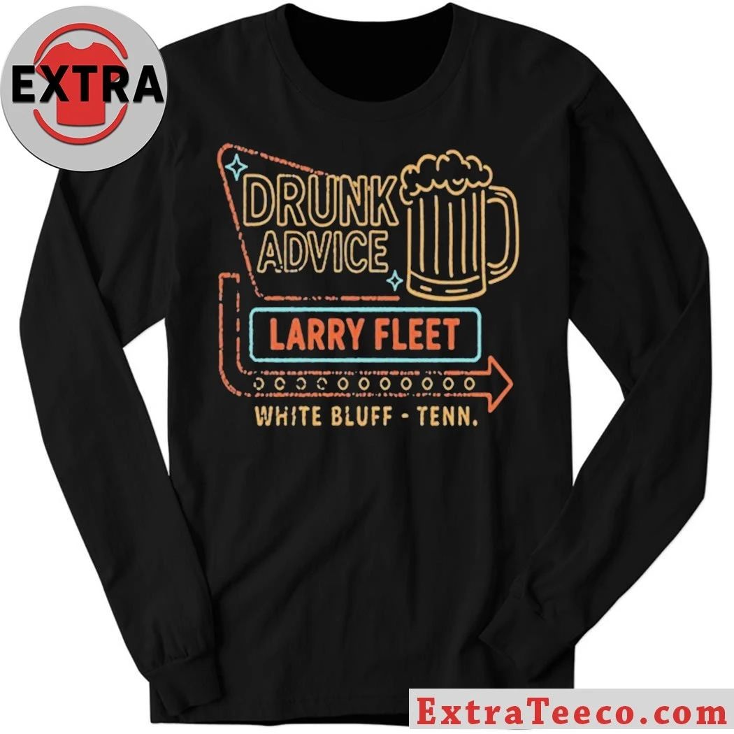 Larry Fleet 2026 Drunk Advice White Bluff Tenn Shirt