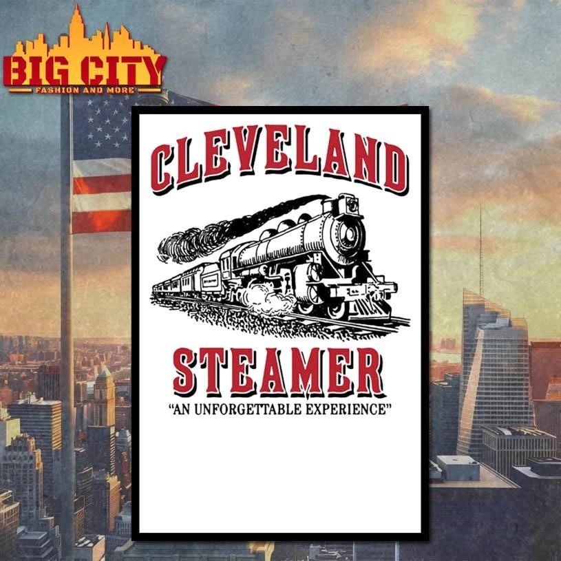 Cleveland Steamer An Unforgettable Experience Train Shirt