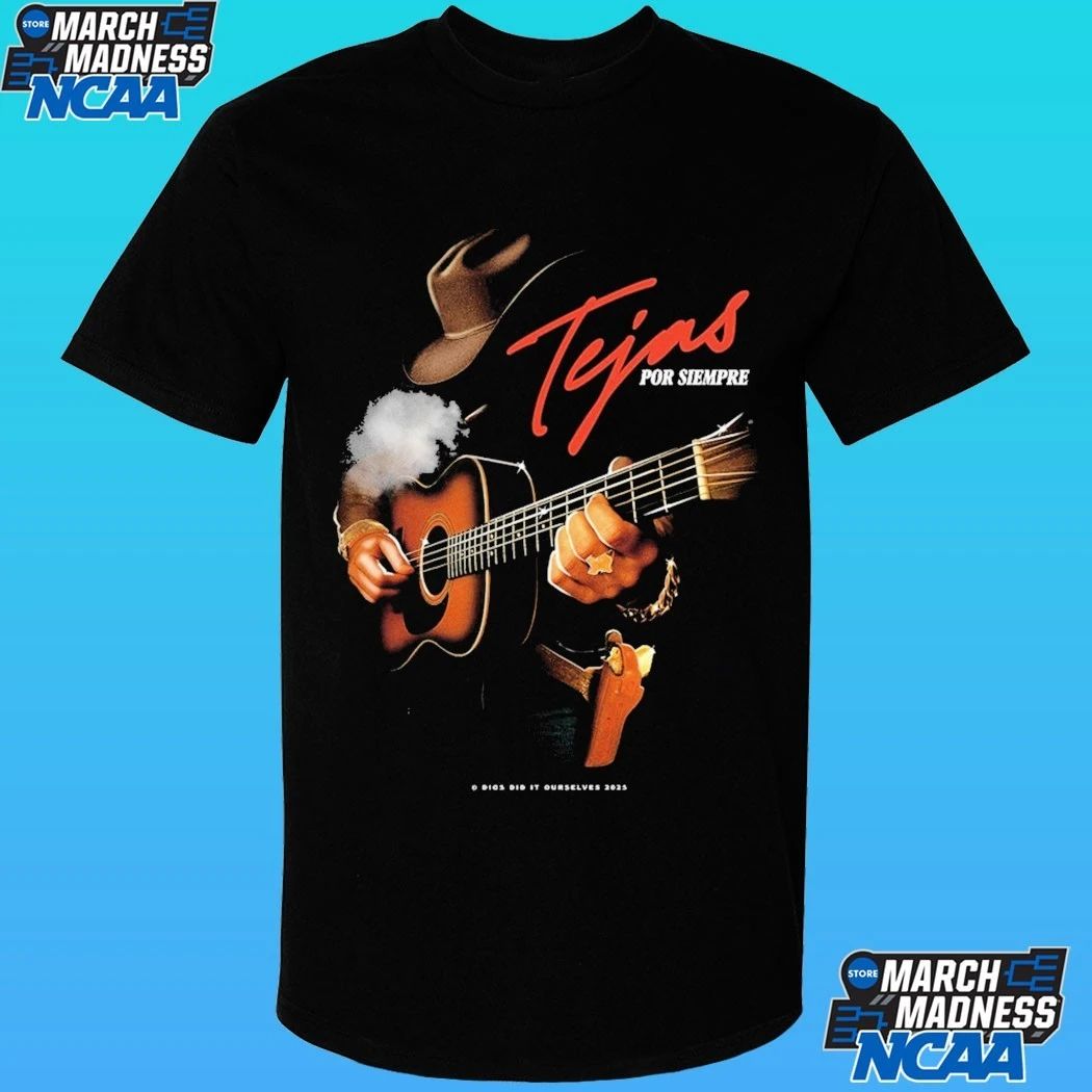 Dios Did It Ourselves Tejas Por Siempre Shirt