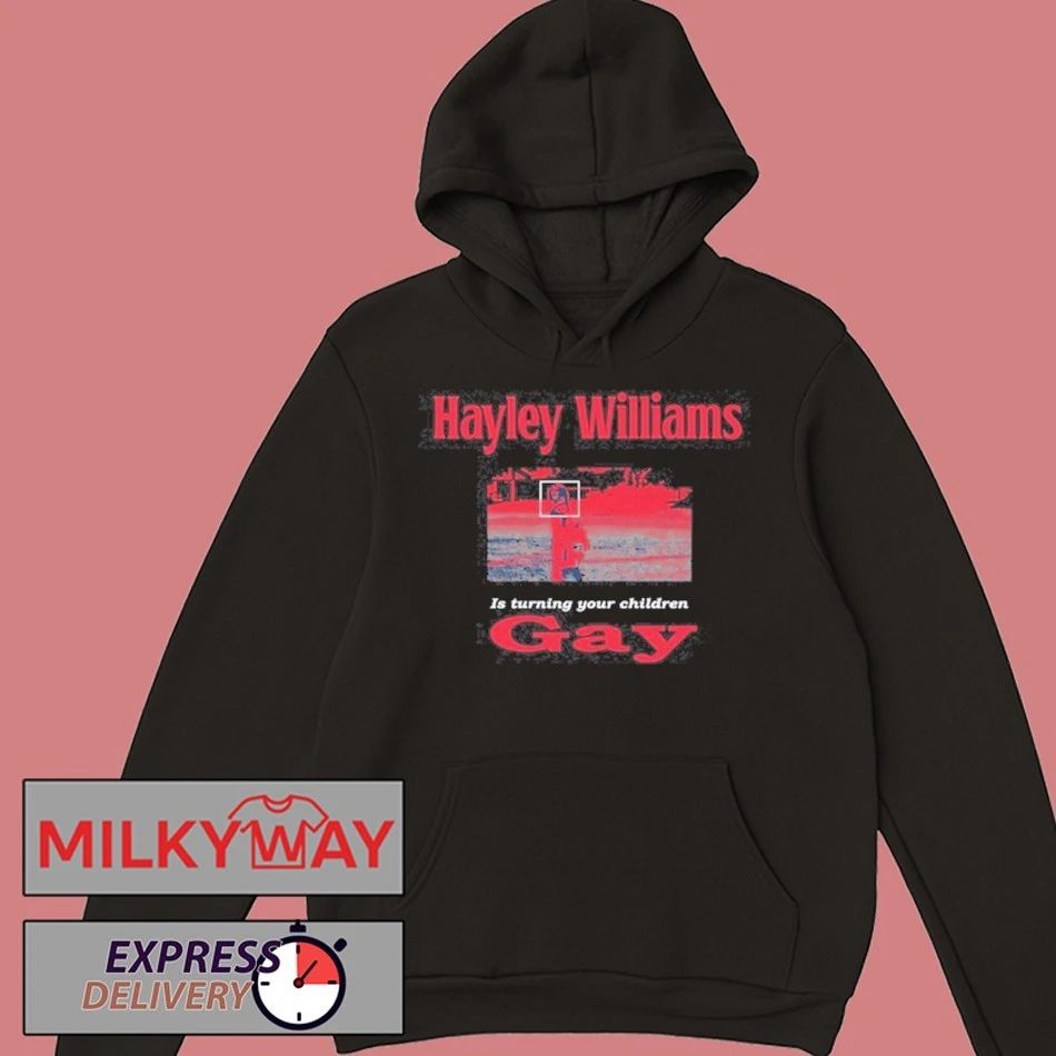 Hayley Williams Turning Your Children Gay shirt