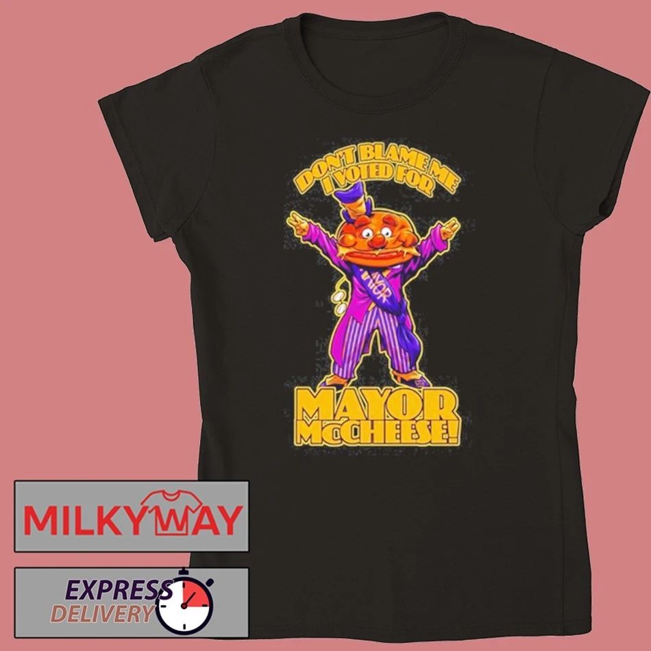 BeastWreck Don’t Blame Me I Voted For Mayor McCheese shirt