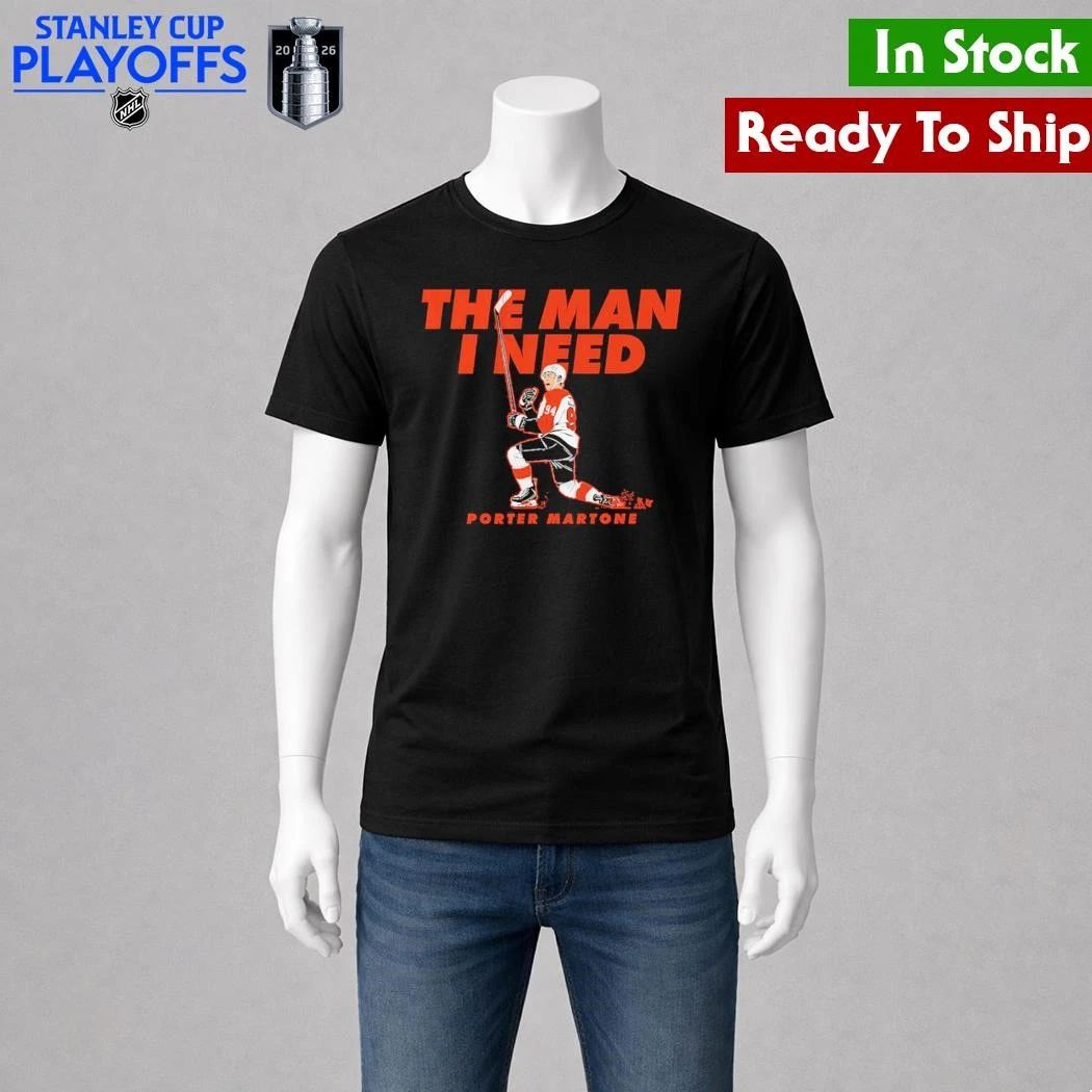 Porter Martone The Man I Need Shirt