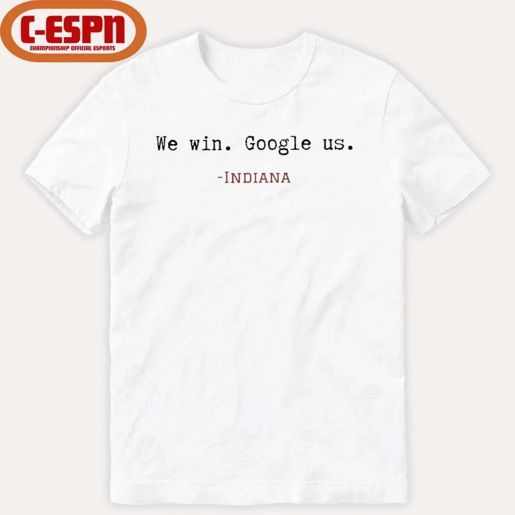 We Win, Google Us Indiana Football Shirt