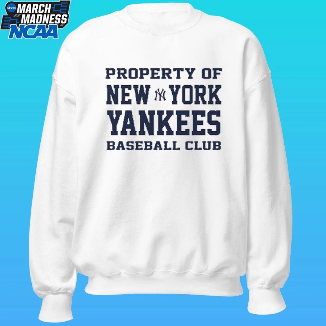 Property Of New York Yankees Baseball Club Shirt