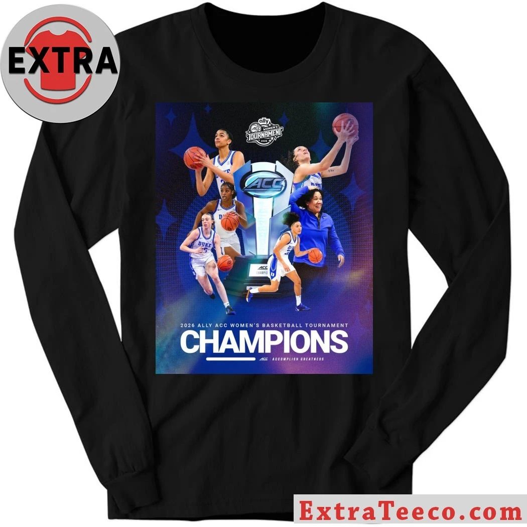 Original The Duke women’s basketball team won the 2026 ACC Women’s Basketball Tournament Shirt