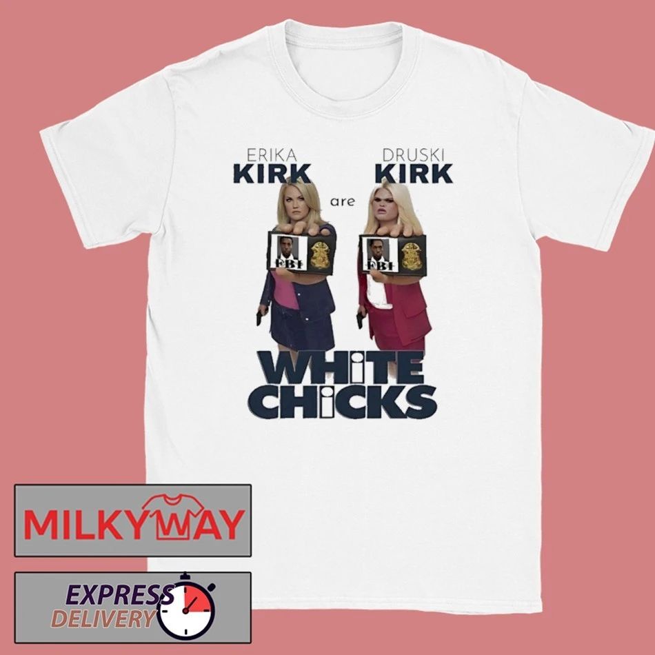 White Chick Erika Kirk Are Druski Kirk Movie Parody shirt