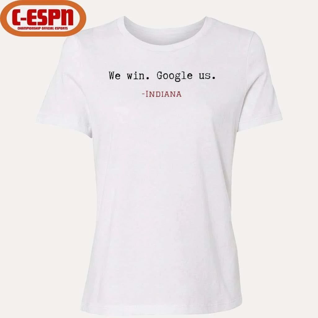 We Win, Google Us Indiana Football Shirt