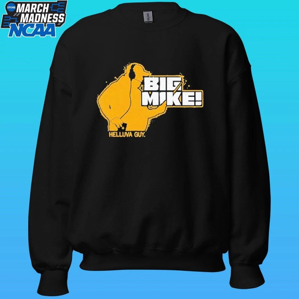 Big Mike Helluva Guy Shirt