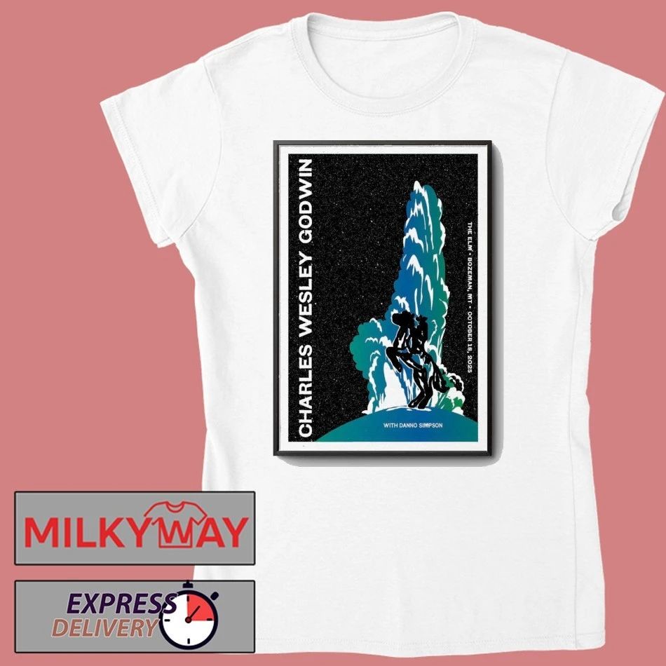 Charles Wesley Godwin The ELM. Bozeman, MT October 18, 2025 Poster shirt