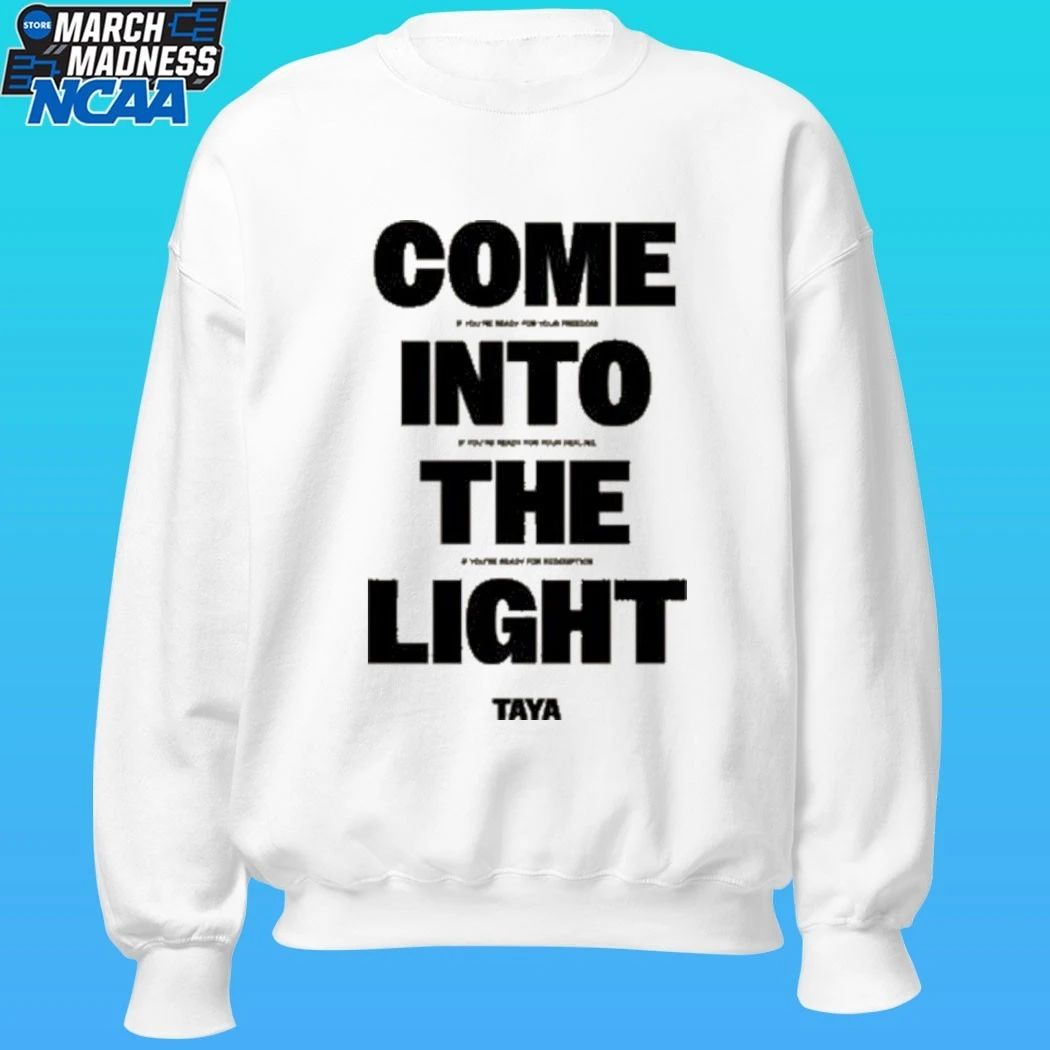 Taya Come Into The Light Shirt