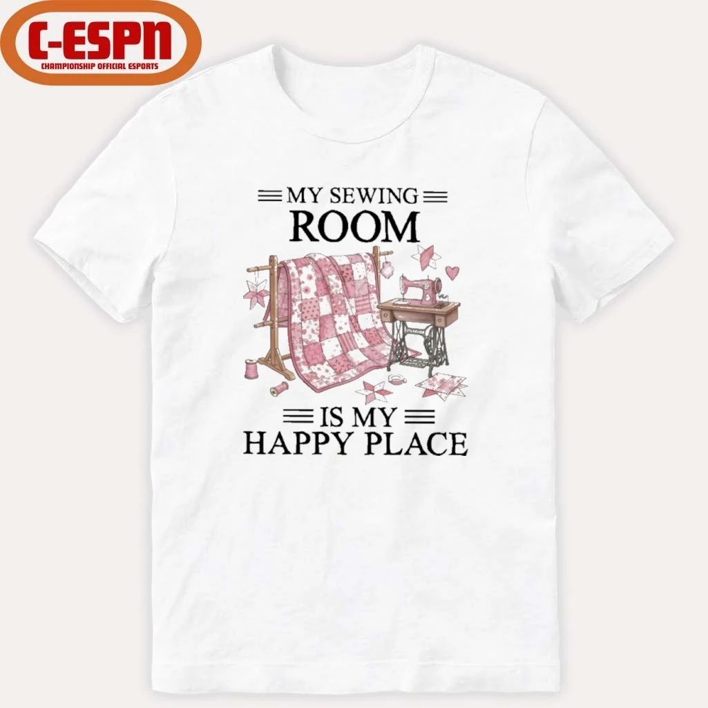 My Sewing Room Is My Happy Place T-Shirt