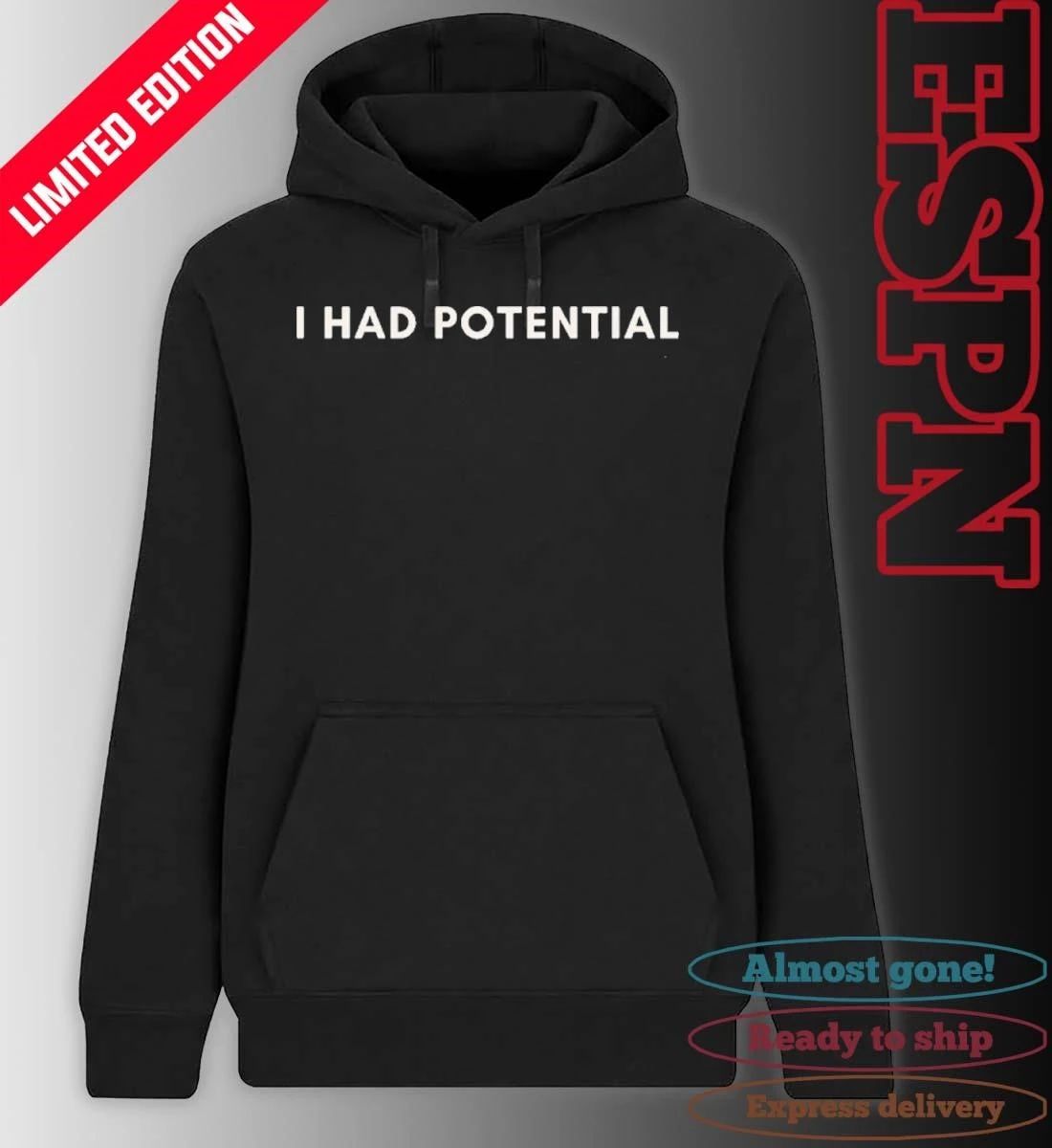 I Had Potential T-Shirt