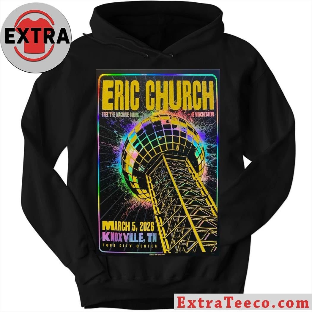 Eric Church 5.3.2026 At Knoxville Poster Shirt